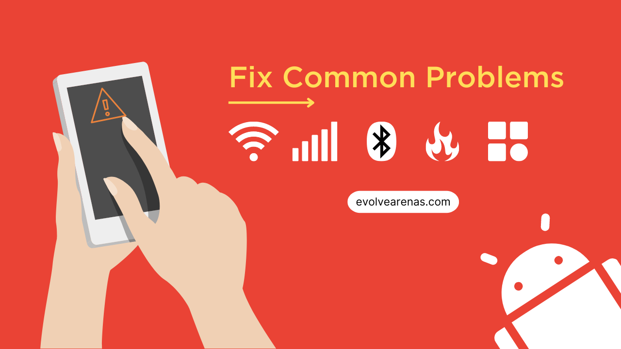 Common Problems in Android Phones