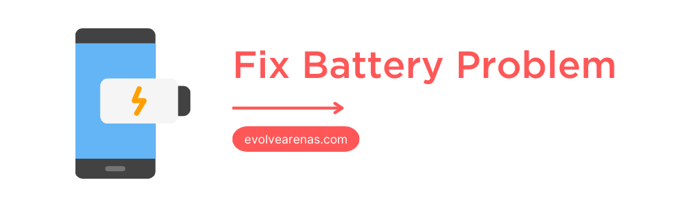 How to Fix Phone Battery Problem