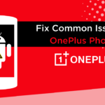 Common Issues in OnePlus Phones